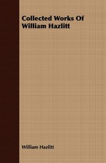 Collected Works Of William Hazlitt