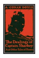 The Dealings of Captain Sharkey and Other Tales of Pirates