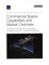 Commercial Space Capabilities and Market Overview