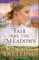 Fair Are the Meadows