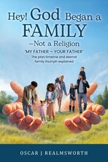 Hey! God Began a Family-Not a Religion