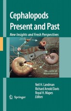 Cephalopods Present and Past: New Insights and Fresh Perspectives