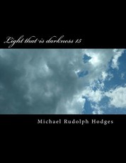 Light that is darkness 15