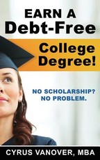 Earn A Debt-Free College Degree!