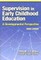 Supervision in Early Childhood Education
