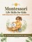 Montessori Life Skills for Kids