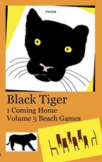 Black Tiger 1 Coming Home