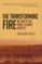 The Transforming Fire