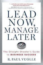 Lead Now, Manage Later