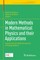 Modern Methods in Mathematical Physics and Their Applications
