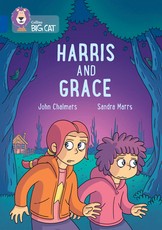 Collins Big Cat -- Harris and Grace