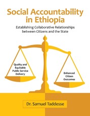 Social Accountability In Ethiopia: Establishing Collaborative Relationships Between Citizens and the State