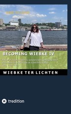 Becoming Wiebke IV
