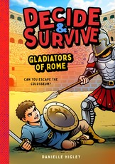 Decide & Survive: Gladiators