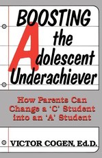 Boosting the Adolescent Underachiever