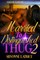 Married To A Distinguished Thug 2