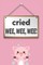 Cried Wee Wee Wee