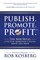 Publish. Promote. Profit.