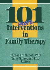 Nelson, T: 101 More Interventions in Family Therapy