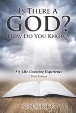 Is There A God? How Do You Know?
