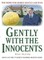 Gently with the Innocents