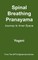 Spinal Breathing Pranayama - Journey to Inner Space
