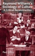 Raymond Williams's Sociology of Culture