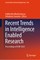 Recent Trends in Intelligence Enabled Research