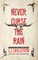 Never Curse the Rain: The Adventures of Wilder Good #9