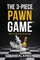 The 3-Piece Pawn Game