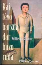 Kai tėvo barzda dar buvo ruda