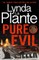 La Plante, L: Pure Evil