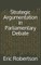 Strategic Argumentation in Parliamentary Debate