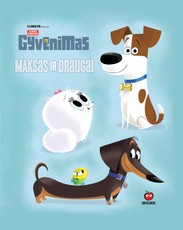 Slaptas augintinių gyvenimas. Maksas ir draugai