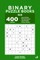 Binary Puzzle Books - 400 Easy to Master Puzzles 9x9 (Volume 3)