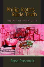 Philip Roth's Rude Truth