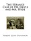 The Strange Case of Dr. Jekyll and Mr. Hyde