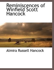 Reminiscences of Winfield Scott Hancock