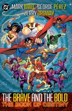 Brave & Bold Vol. 2 the Book of Destiny (New Edition)