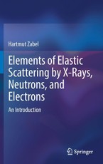 Elements of Elastic Scattering by X-Rays, Neutrons, and Electrons