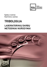 Tribologija. Laboratorinių darbų metodiniai nurodymai