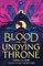 Blood for the Undying Throne
