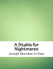 A Stable for Nightmares
