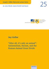 Geller, J: Vol. 25: "After all, it's only an animal"