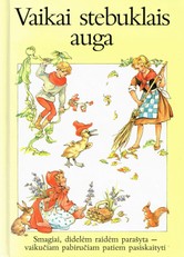 Vaikai stebuklais auga