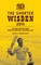 The Shorter Wisden 2014: The Best Writing from Wisden Cricketers' Almanack 2014