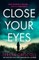 Close Your Eyes
