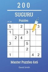 Suguru Puzzles - 200 Master Puzzles 6x6 vol.34