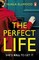 The Perfect Life