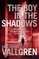 The Boy in the Shadows